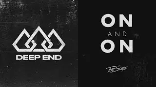 Deep End x On and On (Mashup) - The Score²