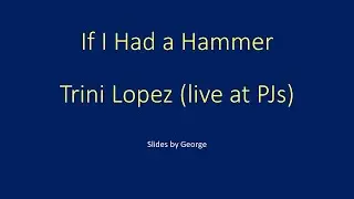 Trini Lopez If I Had a Hammer (live version)  karaoke