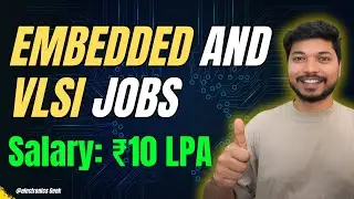 Embedded and VLSI Job Opportunities You NEED To Know! | Apply Now | ElectronicsGeek