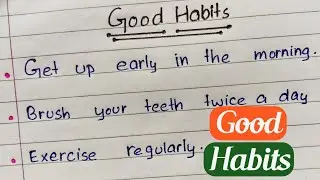 10 Lines on Good Habits || Essay on Good Habits in English || Good Habits in English ||