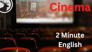 How to Talk About Cinema - 2 Minute English Mini-Podcast