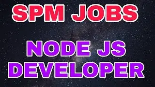 💥 💥 SPM JOBS  - Node. JS Developer | Job Vacancy 2022