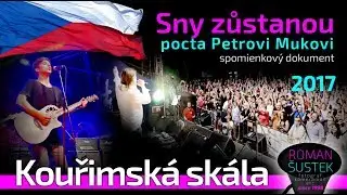 PETR MUK : spomienkový dokument Kouřimská skála 2017 dokument - rozhovory