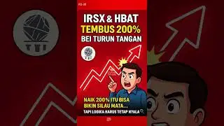 IRSX & HBAT Tembus 200%! BEI Turun Tangan 🚨