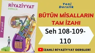 7ci sinif Riyaziyyat seh 108-109-110 Eynilikler (butun misallarin tam izahi)