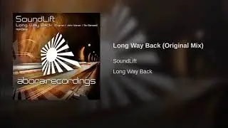 SoundLift - Long Way Back (Original Mix)