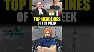 Top Headlines of the Week | Current Affairs for UPSC, PCS & SSC Exams