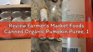 Review Farmer's Market Foods Canned Organic Pumpkin Puree, 15 Ounce (Pack of 12)