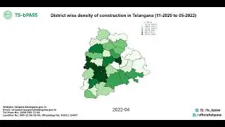 TS-bPASS | District wise density of construction in Telangana State from 11-2020 to 05-2022