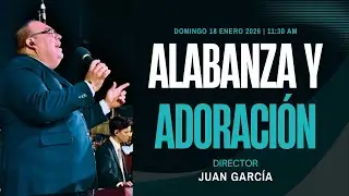 18 de enero de 2026 - 11:30 a.m. / Alabanza y adoración 