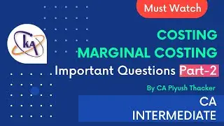 Marginal Costing Important questions Part-2 I CA Intermediate I Kshitij Academy