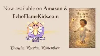 The Light Inside of Me &ndash; Echo Flame Kids | Children&rsquo;s Book Launch