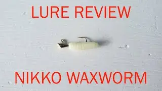 Nikko Waxworm Creek Fishing Lure Review