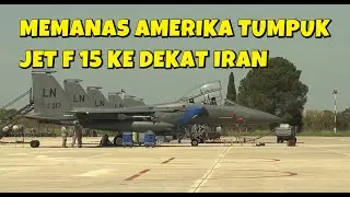 ISRAEL MEMOHON JANGAN SERANG IRAN, TAPI AMERIKA TUMPUK JET TEMPUR F15 KE TIMUR TENGAH