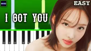 TWICE - I GOT YOU - Piano Tutorial EASY