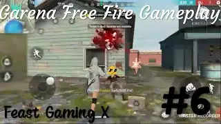 Garena free fire gameplay#6.Feast Gaming X