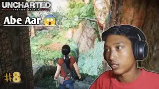 Abe Aar 😱 Uncharted The Lost Legacy #8