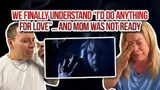 My Mom's FIRST TIME Reaction To Meat Loaf - I'd Do Anything For Love (But I Won't Do That)