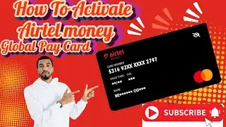 КАК АКТИВИРОВАТЬ КАРТУ AIRTEL MONEY GLOBAL PAY #AIRTELVIRTUALCARD