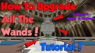 How To Uppgrade All The Wands! | Cubecraft Magic And Mayham