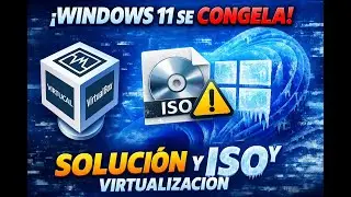 Windows 11 se Congela al Montar Im&aacute;genes ISO de Juegos, Programas o virtual vox❄️SOLUCI&Oacute;N DEFINITIVA