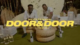 New Style & Daninhio - Door & Door (Prod. by TMG)