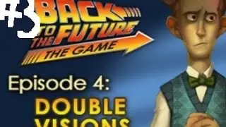 Back to the Future Episode 4: Double Visions Прохождение # 3