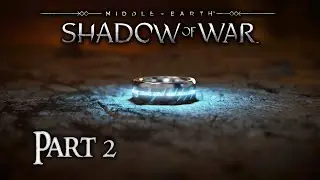 Shadow of War pt.2 - Minus Morgul