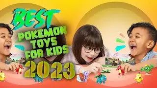 Top 5 Best Pokemon Toys for Kids of 2023
