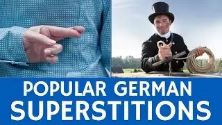 German Superstitions and Unusual Cultural Beliefs &ndash; Fun Facts about Germany