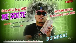 Me_Solte_-_Bulin-47_Dj_Song_-_2025_Dj_Remix_Song_-_Dj_Vishal_Dharampur_Remix