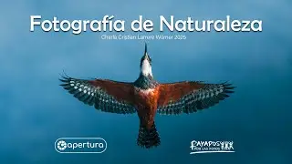 Fotografía de Naturaleza con Cristian Larrere. Consejos y recomendaciones concretas!