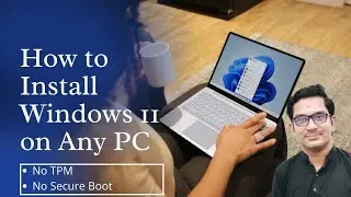 How to Download and Install Windows 11 on Any PC||#notpm, #nosecureboot