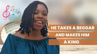 He Takes A Beggar And Makes Him A King (Christian Song cover By Gloria Charles) #christiansongs