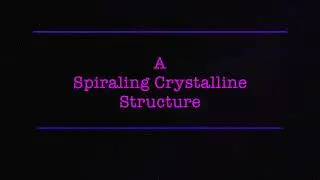 A Spiraling Crystalline Structure