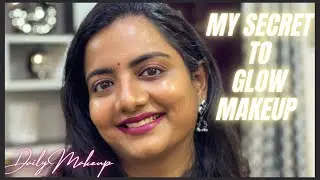 Daily Makeup Tutorial | My Secret to Glow Makeup | Makeup Hacks தமிழில் | Arthi Balaji