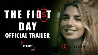 The First Day - Official Trailer - Solution BI Canada