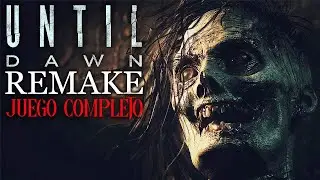 UNTIL DAWN REMAKE GAMEPLAY ESPA&Ntilde;OL *JUEGO COMPLETO + FINAL SECRETO*
