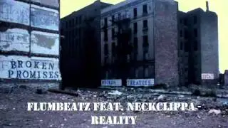Flumbeatz feat. NeckClippA- Reality (HD)