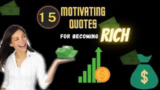 15 Motivational Quotes for becoming RICH |Motivational Quotes for money| MotivationbyQuotes
