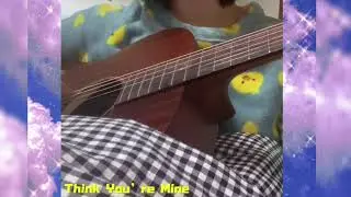 Think You&rsquo;re Mine. - Phony Ppl Cover by Kwaibao