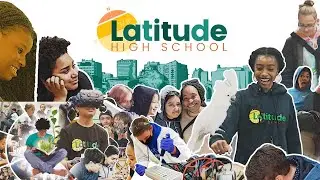 Latitude High School: Ready for the World