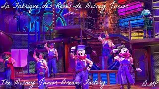 La Fabrique des Rêves de Disney Junior /  The Disney Junior Dream Factory Disneyland Paris FULL SHOW