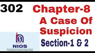 Nios 12th English chapter-8 A Case Of Suspicion | Section-1 & 2 | Nios Study by Varun Gupta