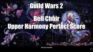 Getting a Perfect Score in Upper Harmony - GW2 Bell Choir Mini Game