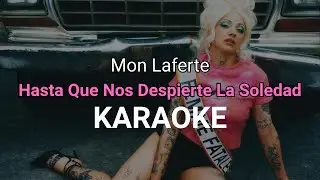 Mon Laferte & Tiago Iorc - Hasta Que Nos Despierte La Soledad (KARAOKE)