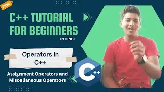 Assignment operator & Miscellaneous operator in C++👨‍💻