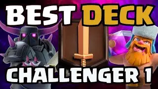 BEST DECK FOR CHALLENGER 1 IN CLASH ROYALE 2022!