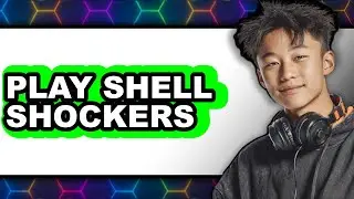How To Play Shell Shockers - Step By Step