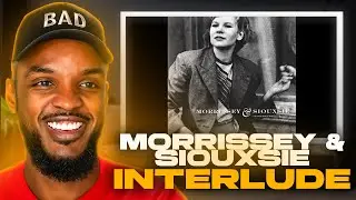 🎵 Morrissey & Siouxsie - Interlude REACTION